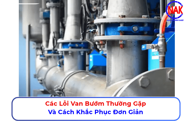 Các Lỗi Van Bướm Thường Gặp Và Cách Khắc Phục Đơn Giản